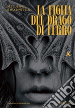 La figlia del drago di ferro libro