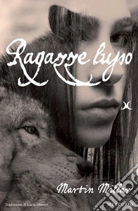 Ragazze lupo libro