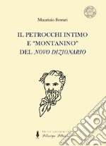 Il Petrocchi intimo e «montanino» del «Novo Dizionario»