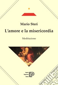 L'amore e la misericordia