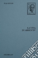 La vita di Arsen'ev libro