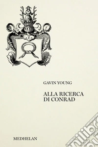 Alla ricerca di Conrad libro