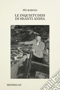 Le inquietudini di Shanti Andía
