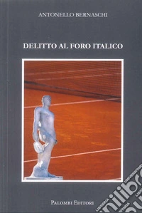 Delitto al Foro Italico libro