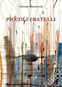 Piccoli fratelli libro