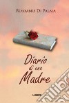 Diario di una madre libro di Di Palma Rossano