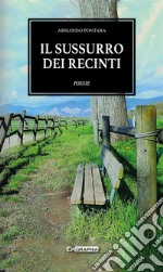 Il sussurro dei recinti libro