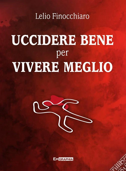 Uccidere bene per vivere meglio