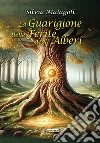 La guarigione delle ferite degli alberi libro