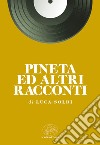 Pineta ed altri racconti libro