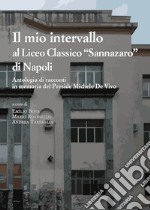 Il mio intervallo al Liceo Classico «Sannazaro» di Napoli