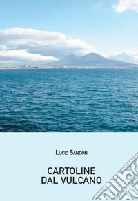 Cartoline dal vulcano libro