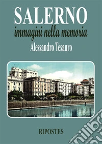 Salerno immagini nella memoria libro
