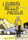 I giorni della merla libro di Fior Manuele