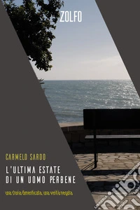 L'ultima estate di un uomo perbene libro