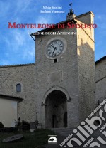 Monteleone di Spoleto. Il leone degli Appennini