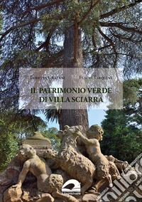 Il patrimonio verde di Villa Sciarra libro