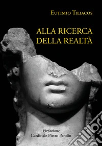 Alla ricerca della realtà libro