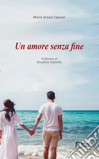 Un amore senza fine libro