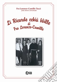 Li ricurde cchiù bbille di Fra Lorenzo - Camille libro