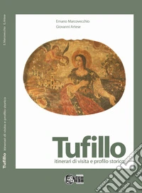 Tufillo. itinerari di visita e profilo storico