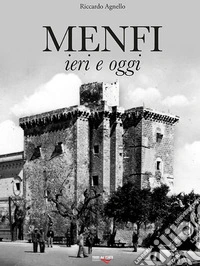 Menfi. Ieri e oggi