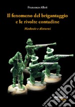 Il fenomeno del brigantaggio e le rivolte contadine. Madonie e dintorni