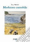 Moderato cantabile libro di Mancuso Luigi