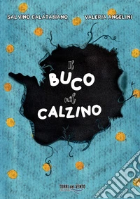 Il buco nel calzino libro
