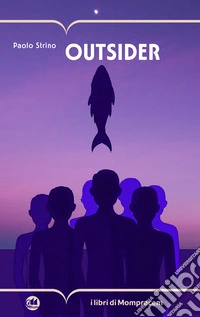 Outsider. Storie di perdenti di successo libro