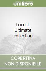 Locust. Ultimate collection