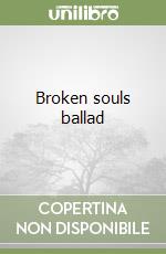 Broken souls ballad