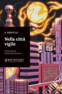 Nella città vigile