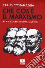 Che cos'è il marxismo libro