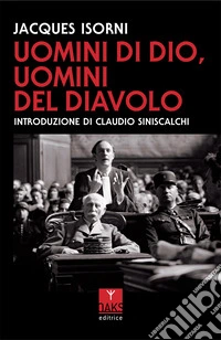 Uomini di Dio, uomini del diavolo libro