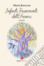 Infiniti frammenti dell'anima libro