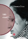 Giulia e i suoi figli. Ediz. italiana e tedesca libro di Errico Vincenzo