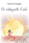 Ho ridisegnato il sole libro