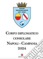 Corpo diplomatico consolare Napoli-Campania 2024 libro