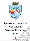 Corpo diplomatico consolare Napoli-Campania 2024 libro