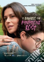 Il ragazzo dai pantaloni rosa libro