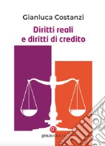 Diritti reali e diritti di credito libro