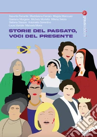 Storie del passato, voci del presente libro