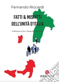 Fatti & Misfatti dell'Unità d'Italia libro