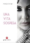 Una vita sospesa libro