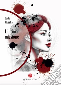 L'ultima missione libro