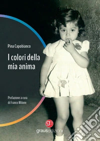 I colori della mia anima libro