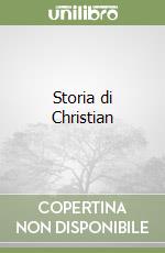 Storia di Christian libro