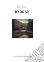 Ryokan. Piccolo manifesto giapponese libro