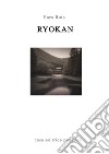 Ryokan. Piccolo manifesto giapponese libro